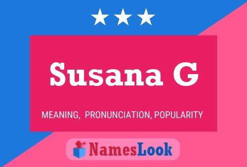 Susana G Name Poster