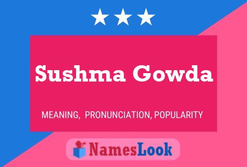 Sushma Gowda Name Poster