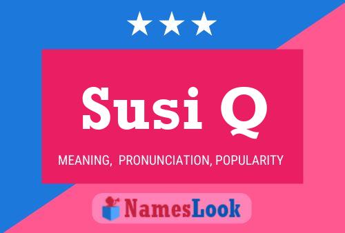 Susi Q Name Poster