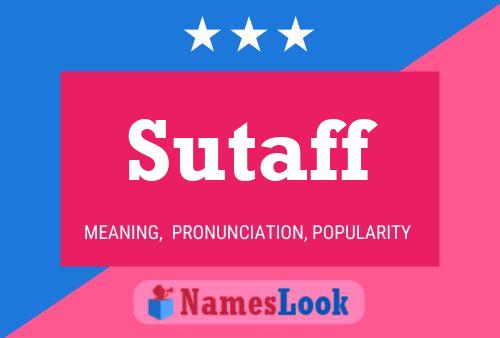 Sutaff Name Poster