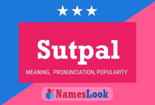 Sutpal Name Poster