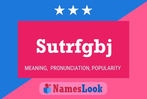 Sutrfgbj Name Poster