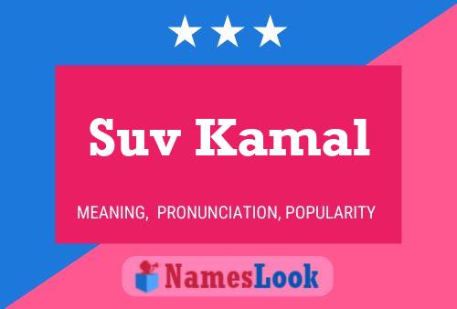 Suv Kamal Name Poster