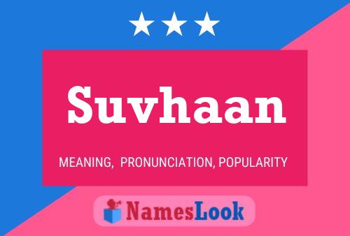 Suvhaan Name Poster