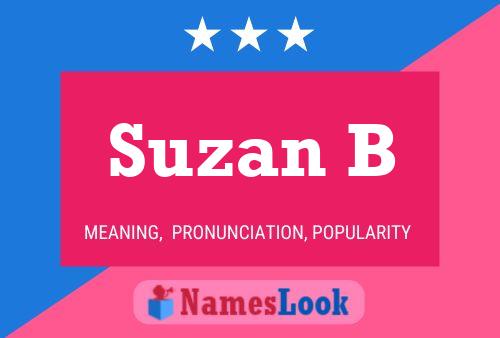 Suzan B Name Poster