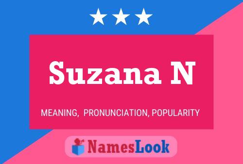 Suzana N Name Poster