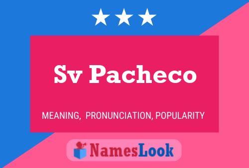 Sv Pacheco Name Poster