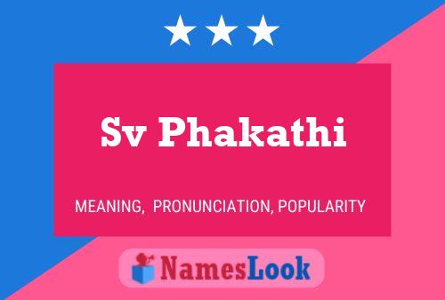 Sv Phakathi Name Poster