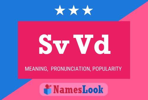 Sv Vd Name Poster