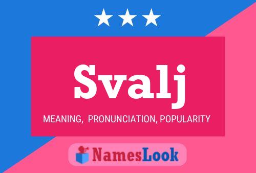 Svalj Name Poster