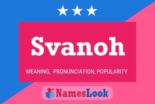 Svanoh Name Poster