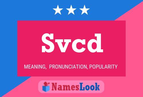 Svcd Name Poster