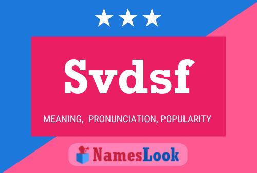 Svdsf Name Poster