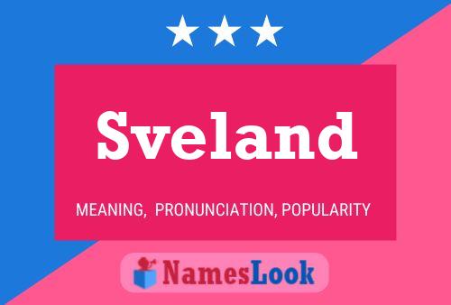 Sveland Name Poster