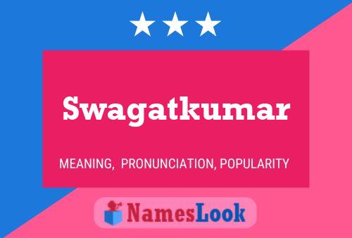 Swagatkumar Name Poster