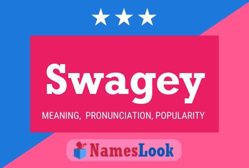 Swagey Name Poster