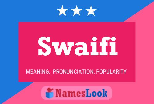 Swaifi Name Poster