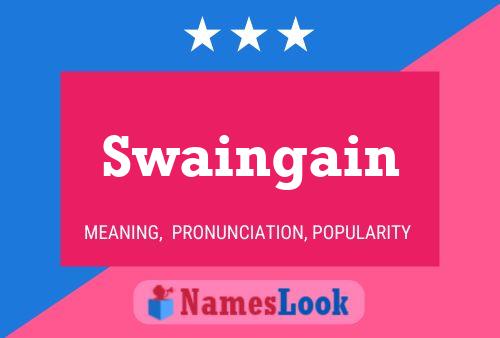 Swaingain Name Poster