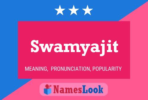 Swamyajit Name Poster