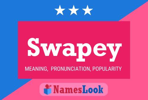 Swapey Name Poster