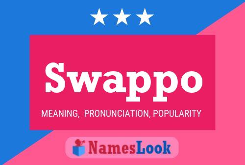 Swappo Name Poster