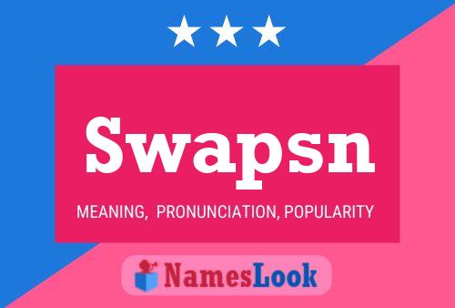 Swapsn Name Poster