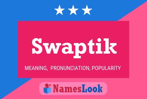 Swaptik Name Poster