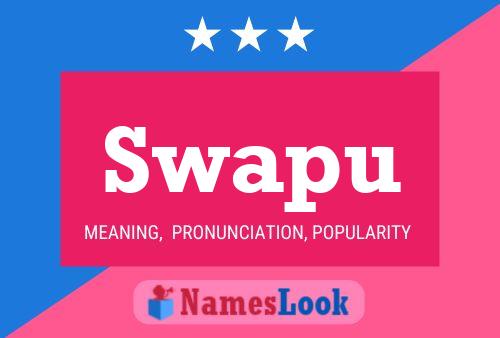 Swapu Name Poster