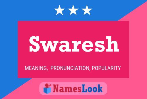 Swaresh Name Poster