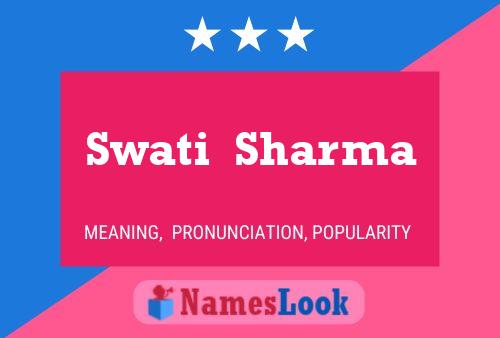 Swati  Sharma Name Poster