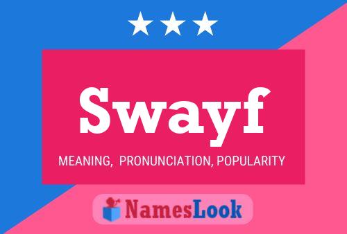 Swayf Name Poster