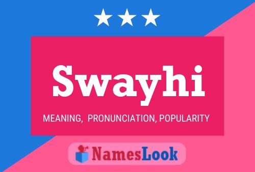 Swayhi Name Poster