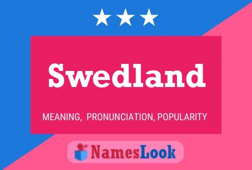 Swedland Name Poster