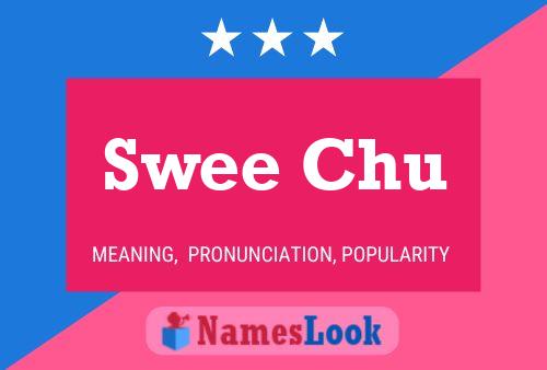 Swee Chu Name Poster