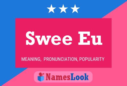 Swee Eu Name Poster