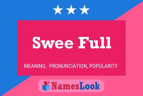 Swee Full Name Poster