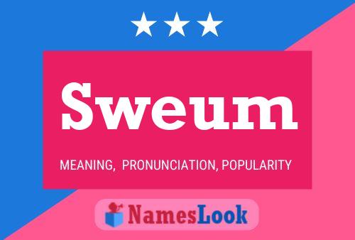 Sweum Name Poster