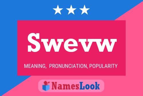 Swevw Name Poster