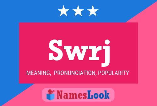 Swrj Name Poster