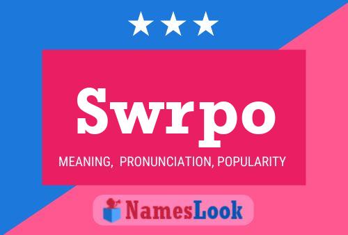 Swrpo Name Poster