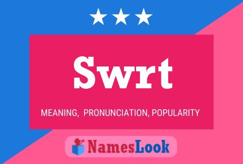 Swrt Name Poster