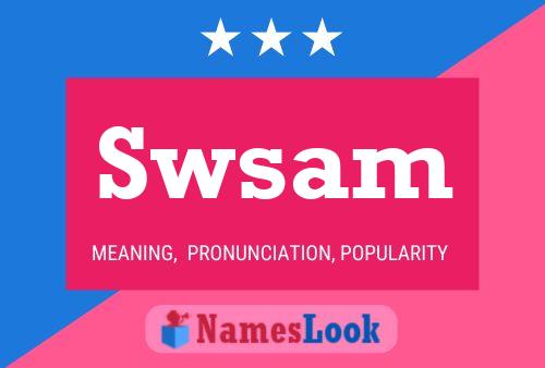 Swsam Name Poster