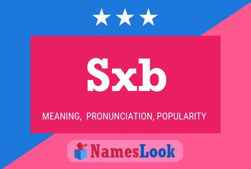 Sxb Name Poster