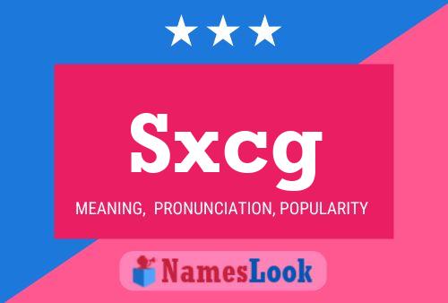 Sxcg Name Poster