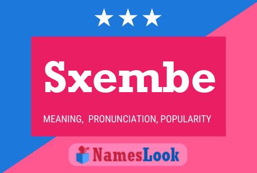 Sxembe Name Poster