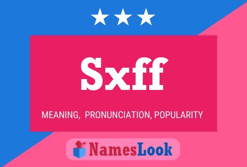 Sxff Name Poster