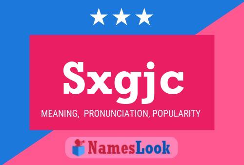 Sxgjc Name Poster