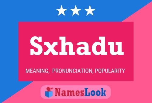 Sxhadu Name Poster