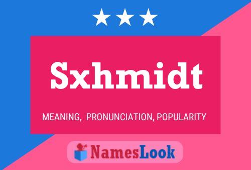 Sxhmidt Name Poster