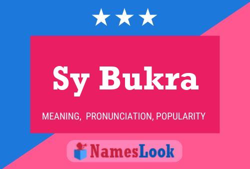 Sy Bukra Name Poster